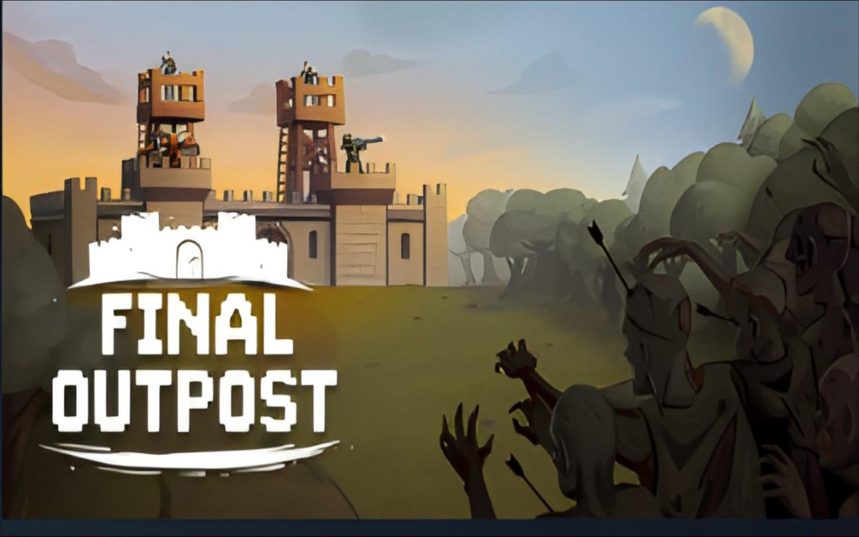 《 最终前哨》Build.19816768——末日废土，坚守文明最后的灯塔-未玩VIGAME