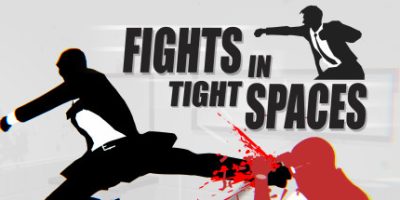 《狭间格斗 》 狭小空间战斗 Fights in Tight Spaces-未玩VIGAME