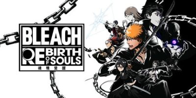 《死神：魂魄觉醒 》 BLEACH Rebirth of Souls-未玩VIGAME