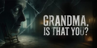 《奶奶，是你吗？ 》 Grandma, Is That You-未玩VIGAME