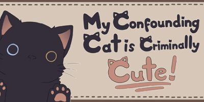 《我家猫崽可爱到“刑”了！ 》 My Confounding Cat is Criminally Cute!-未玩VIGAME