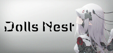 《玩偶之巢 》 Dolls Nest-未玩VIGAME