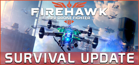 《火鹰FPV：无人机空战 》 Firehawk FPV  Drone Fighter-未玩VIGAME