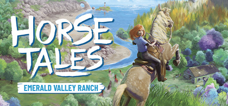 《马的故事：翡翠谷牧场 》 Horse Tales  Emerald Valley Ranch-未玩VIGAME