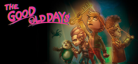 《美好旧时光：四宝奇兵大冒险 》 THE GOOD OLD DAYS-未玩VIGAME