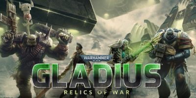 《战锤40K：格雷迪厄斯遗迹之战 》 Warhammer 40,000  Gladius - Relics of War-未玩VIGAME
