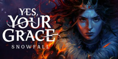 《遵命，陛下：寒冬 》 Yes, Your Grace 2  Snowfall-未玩VIGAME