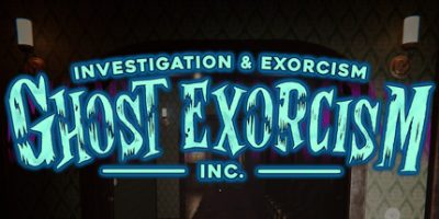 《驱鬼公司 》 Ghost Exorcism INC.-未玩VIGAME
