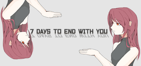 《七天与你结束 》 7 Days to End with You-未玩VIGAME