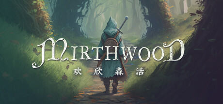 《欢欣森活 》 Mirthwood-未玩VIGAME