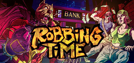 《打劫时间到 》 Robbing Time 支持网络联机-未玩VIGAME