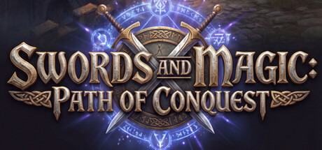 《剑与魔法：征服之路 》 Swords And Magic  Path Of Conquest-未玩VIGAME
