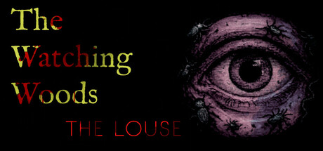 《凝视之林：虱子 》 The Watching Woods  The Louse-未玩VIGAME