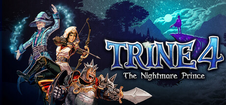 《三位一体4：梦魇王子 》 Trine 4  The Nightmare Prince-未玩VIGAME