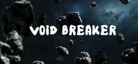《虚空破坏者 》 VOID BREAKER-未玩VIGAME