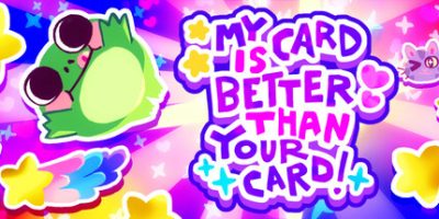 《我的牌更好！ 》 My Card Is Better Than Your Card!-未玩VIGAME
