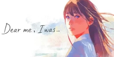 《致亲爱的我 》 Dear me, I was...-未玩VIGAME
