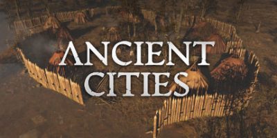 《古城 》 古代城市 Ancient Cities-未玩VIGAME