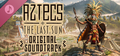《阿兹特克：最后的太阳 》 Aztecs  The Last Sun-未玩VIGAME