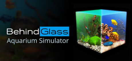 《玻璃背后：水族馆模拟器 》 Behind Glass  Aquarium Simulator-未玩VIGAME