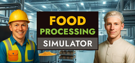 《食品加工模拟 》 Food Processing Simulator-未玩VIGAME
