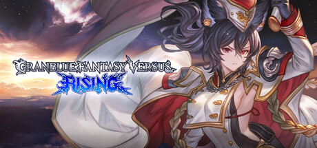 《碧蓝幻想Versus：崛起 》 Granblue Fantasy Versus  Rising-未玩VIGAME
