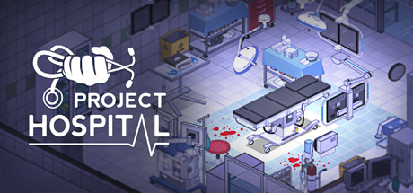 《医院计划 》 Project Hospital-未玩VIGAME