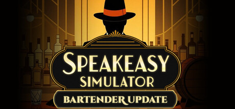 《地下酒吧模拟器 》 Speakeasy Simulator-未玩VIGAME