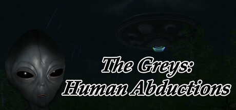 《灰人：人类绑架 》 The Greys  Human Abductions-未玩VIGAME