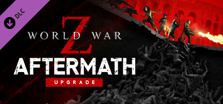 《僵尸世界大战：劫后余生 》 World War Z  Aftermath-未玩VIGAME