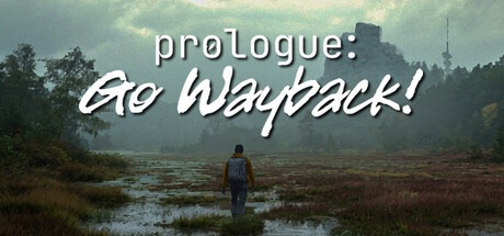 《序章：重返往昔！ 》 Prologue  Go Wayback!-未玩VIGAME