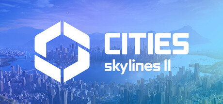 《城市：天际线2 》 都市：天际线2 Cities  Skylines II-未玩VIGAME