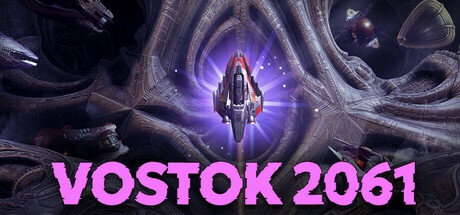 《Vostok 2061 》-未玩VIGAME
