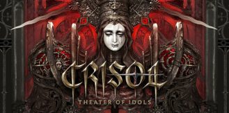 《炼魂之地：神偶剧院 》 Crisol  Theater of Idols-未玩VIGAME