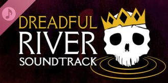 《可怕的河流 》 Dreadful River-未玩VIGAME