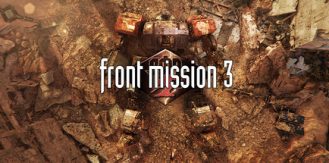 《前线任务3：重制版 》 FRONT MISSION 3  Remake-未玩VIGAME