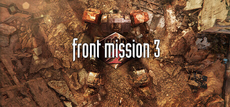 《前线任务3：重制版 》 FRONT MISSION 3  Remake-未玩VIGAME