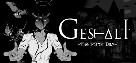 《格式塔：五日回 》 GESTALT  The Fifth Day-未玩VIGAME