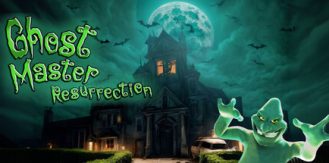 《幽灵大师：复生 》 Ghost Master  Resurrection-未玩VIGAME