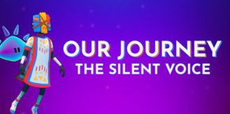 《我们的旅程：无言之行 》 Our Journey  The Silent Voice-未玩VIGAME