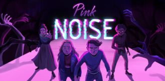 《粉色噪音 》 Pink Noise-未玩VIGAME