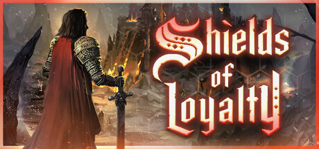 《忠诚之盾 》 Shields of Loyalty-未玩VIGAME