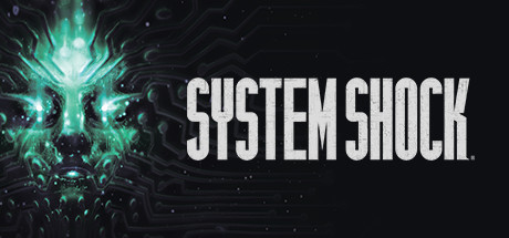 《网络奇兵：重制版 》 System Shock-未玩VIGAME