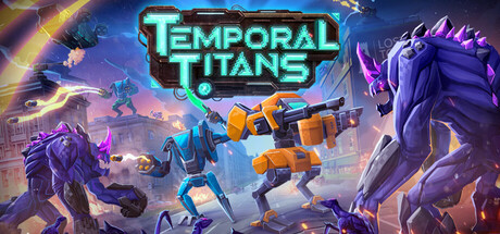《时空泰坦 》 Temporal Titans-未玩VIGAME