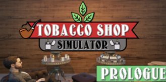 《烟店模拟器 》 Tobacco Shop Simulator-未玩VIGAME
