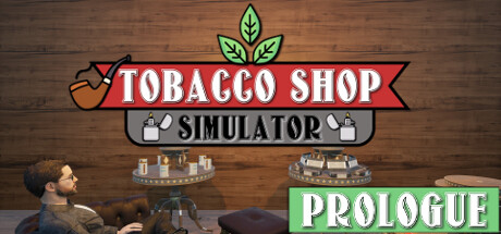 《烟店模拟器 》 Tobacco Shop Simulator-未玩VIGAME