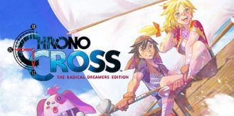 《时空之轮2高清版 》 穿越时空重制版 CHRONO CROSS  THE RADICAL DREAMERS EDITION-未玩VIGAME