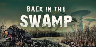 《重返沼泽 》 Back in the Swamp-未玩VIGAME
