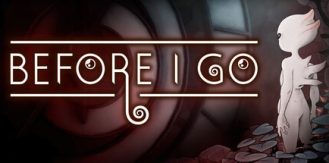 《在我走之前 》 Before I Go-未玩VIGAME