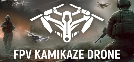 《自爆无人机模拟器 》 FPV Kamikaze Drone-未玩VIGAME